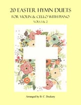 20 Easter Hymn Duets for Violin & Cello with Piano: Vols. 1-2 P.O.D. cover